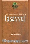 Tasavvuf / Bir Osmanlı Yüzbaşısının Kaleminden