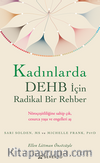 Kadınlarda DEHB İçin Radikal Bir Rehber