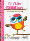 Baykuş Günlükleri - Eva Şenlik Düzenliyor