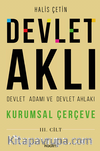 Devlet Aklı, Devlet Adamı Ve Devlet Ahlakı Üçüncü Cilt