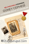 Millî Mücadele Döneminde Güney Cephesi (Kahraman Kadın Ve Çocuklar)