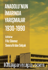 Anadolu’nun İmarında Yarışmalar : 1930-1990