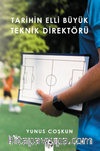 Tarihin En Büyük Teknik Direktörü