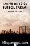 Tarihin Elli Büyük Futbol Takımı