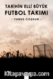 Tarihin Elli Büyük Futbol Takımı