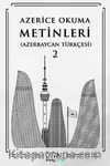 Azerice Okuma Metinleri 2 & Azerbaycan Türkçesi
