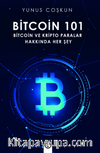 Bitcoin 101 & Bitcoin ve Kripto Paralar Hakkında Her Şey