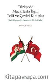 Türkçede Macarlarla İlgili Telif ve Çeviri Kitaplar