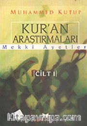 Kur'an Araştırmaları Mekki Ayetler Cilt 1