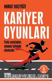 Kariyer Oyunları <br /> Farkı Yaratanlar, Oyunun Farkında Olanlardır