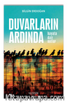 Duvarların Ardında “Hayata Dair Notlar”