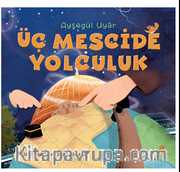 Üç Mescide Yolculuk
