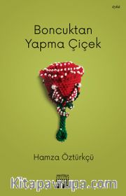 Boncuktan Yapma Çiçek