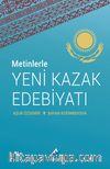 Metinlerle Yeni Kazak Edebiyatı