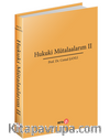 Hukuki Mütalaalarım II