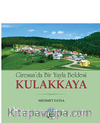 Giresunda Bir Yayla Beldesi  Kulakkaya