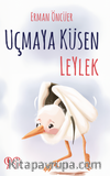 Uçmaya Küsen Leylek