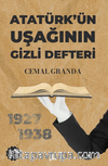 Atatürk’ün Uşağının Gizli Defteri