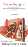 Kanını İçeceğim Osmanlı’dan Cumhuriyet’e Bireysel Şiddetin ve İstemli Öldürmenin Tarihçesi (1858-1938)