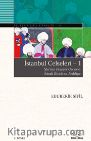 İstanbul Celseleri - 1 <br /> Şîa'nın Peşaver Geceleri İsimli Kitabına Reddiye