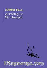 Arkadaşlık Günleriydi