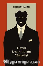 David Levinsky’nin Yükselişi