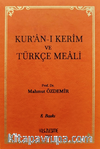 Kur’an-ı Kerîm ve Türkçe Meali