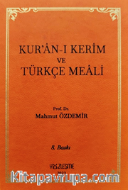 Kur’an-ı Kerîm ve Türkçe Meali