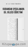 Kuramdan Uygulamaya Dil Bilgisi Öğretimi