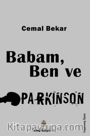 Babam, Ben ve Parkinson
