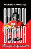Ayrton Senna: Zaman Geçtikçe