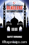 İzleri Silinmeyen Ülkelere Seyahatlerim