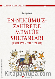 En-Nücumü’z-Zahire’de Memluk Sultanları (Parlayan Yıldızlar)