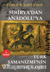 Sibirya'dan Anadolu'ya Türk Şamanizmi’nin Sosyolojisi