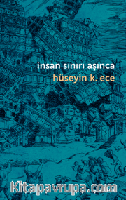 İnsan Sınırı Aşınca