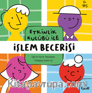 Etkinlik Kulübü ile İşlem Becerisi