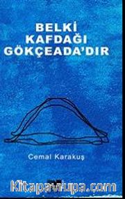 Belki Kafdağı Gökçeada'dır