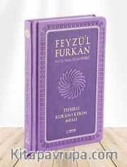 Feyzü'l Furkan Tefsirli Kur'an-ı Kerim Meali (Sempatik Cep Boy - Ciltli) (Lila)