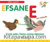 Efsane E İle Başlar / Alfabe Öyküleri