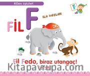 Fil F İle Başlar / Alfabe Öyküleri