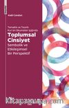 Tematik ve Teorik Kur’an Okumaları Işığında Toplumsal Cinsiyet & Sembolik ve Etkileşimsel Bir Perspektif