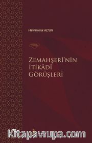 Zemahşerî’nin İtikadî Görüşleri