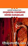 Geçmişten Günümüze Eğitim Kurumları