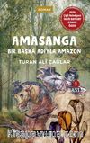 Amasanga & Bir Başka Adıyla Amazon