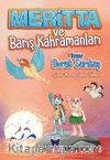 Meritta ve Barış Kahramanları