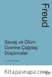 Savaş ve Ölüm Üzerine Çağdaş Düşünceler