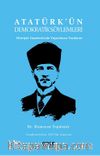 Atatürk'ün Demokratik Söylemleri & Hürriyet Gazetesi’nde Yayınlanan Yazılarım