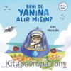 Beni De Yanına Alır Mısın? / Uzay Yolculuğu