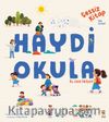 Haydi Okula / Sessiz Kitap