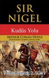 Sir Nigel & Kudüs Yolu